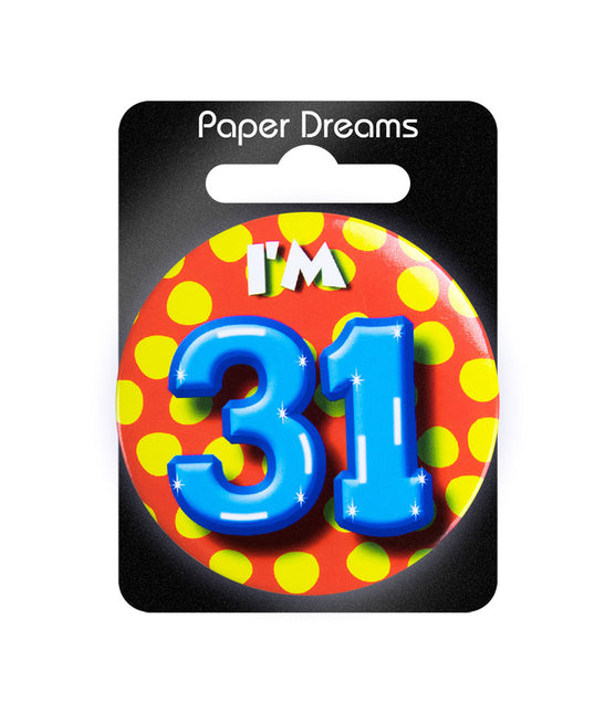 Ich bin 31 Button 31 Jahre 5.5cm