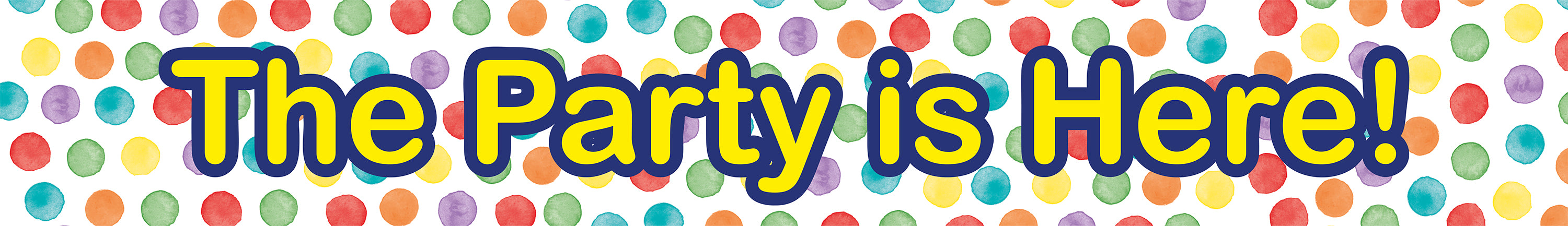 Mehrfarbige Water Dots The Party Is Here Banner 3tlg.