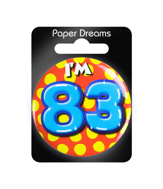 Ich bin 83 Button 83 Jahre 5.5cm