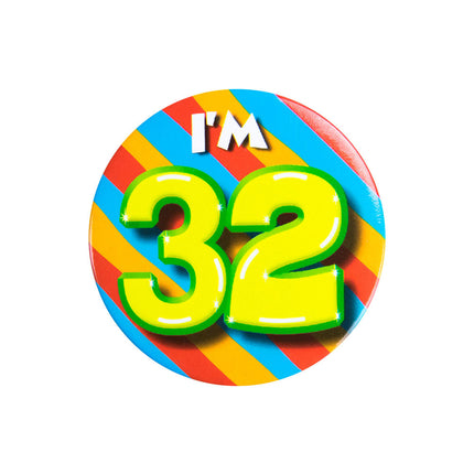Ich bin 32 Button 32 Jahre 5.5cm