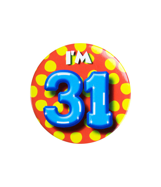 Ich bin 31 Button 31 Jahre 5.5cm