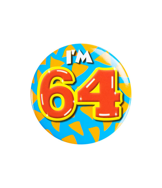 Ich bin 64 Button 64 Jahre 5.5cm
