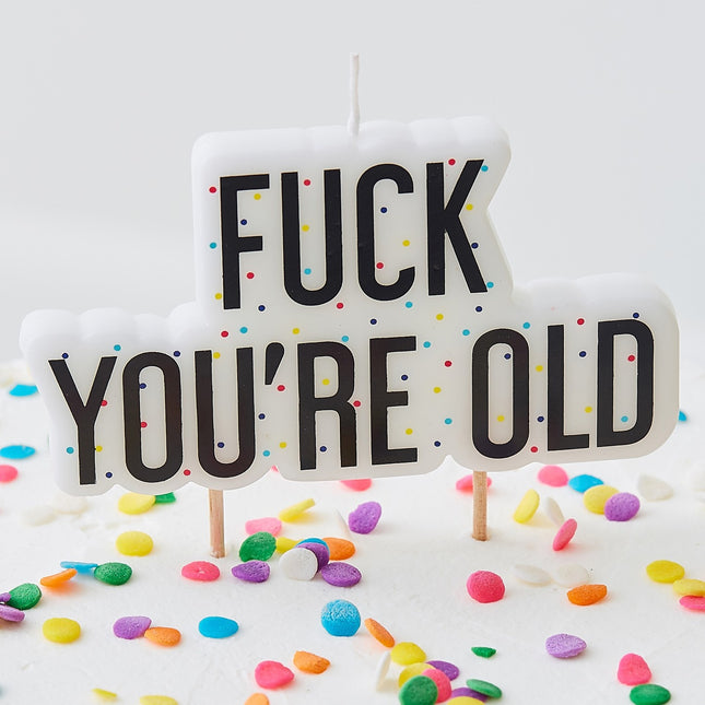 Kerze Fuck You Re Old 10cm