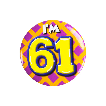 Ich bin 61 Button 61 Jahre 5.5cm