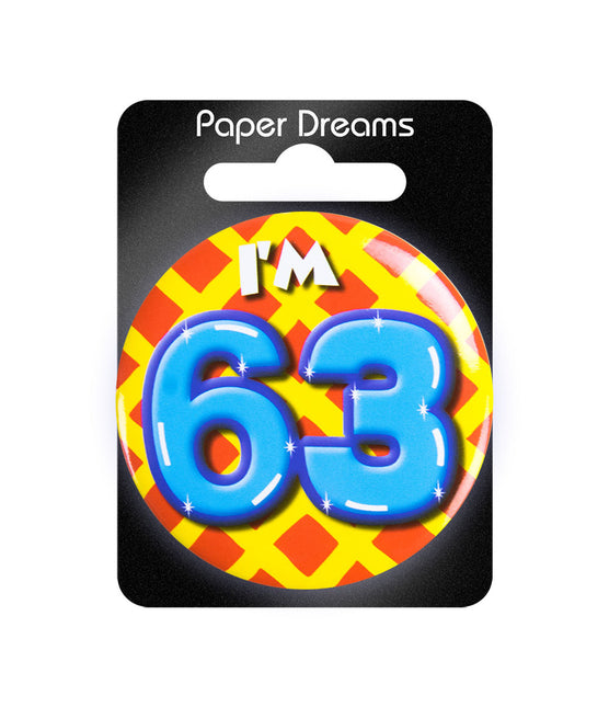 Ich bin 63 Button 63 Jahre 5.5cm