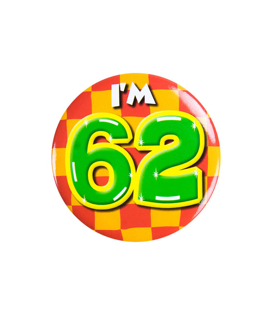 Ich bin 62 Button 62 Jahre 5.5cm