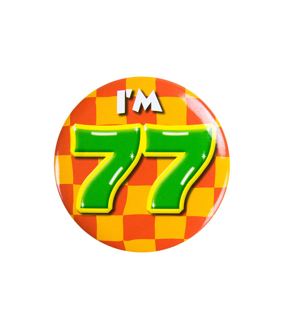 Ich bin 77 Button 77 Jahre 5.5cm