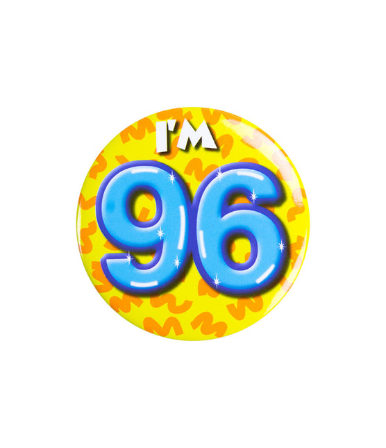 Ich bin 96 Button 96 Jahre 5,5cm