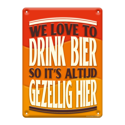 Metallplatte Wir lieben es, Bier zu trinken
