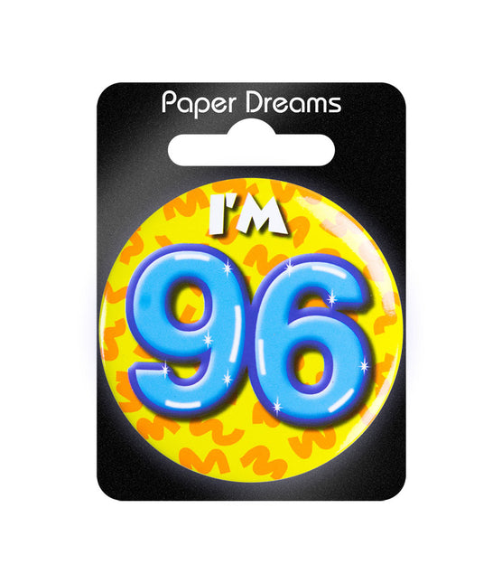 Ich bin 96 Button 96 Jahre 5,5cm