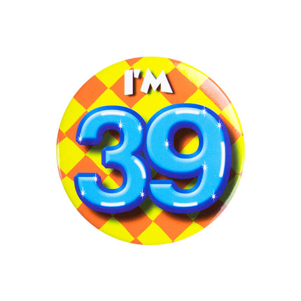 Ich bin 39 Button 39 Jahre 5.5cm