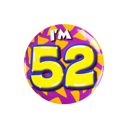 Ich bin 52 Button 52 Jahre 5.5cm