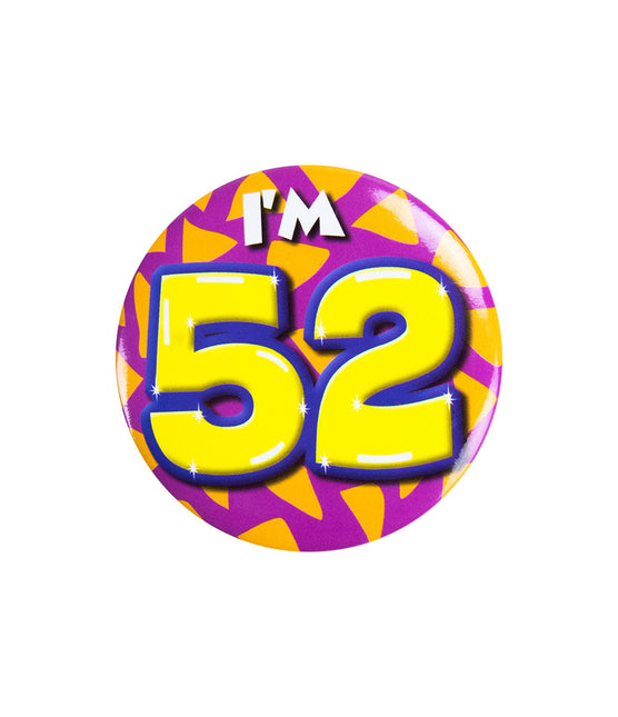 Ich bin 52 Button 52 Jahre 5.5cm