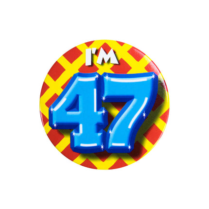 Ich bin 47 Button 47 Jahre 5.5cm