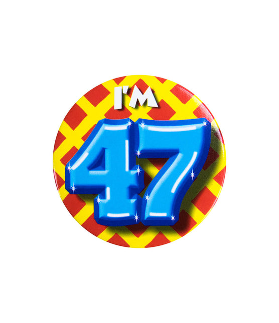 Ich bin 47 Button 47 Jahre 5.5cm
