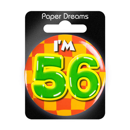 Ich bin 56 Button 56 Jahre 5.5cm
