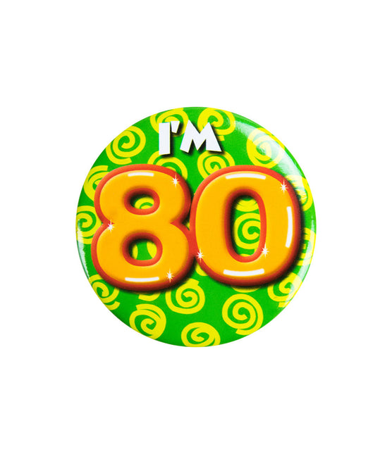 Ich bin 80 Button 80 Jahre 5,5cm