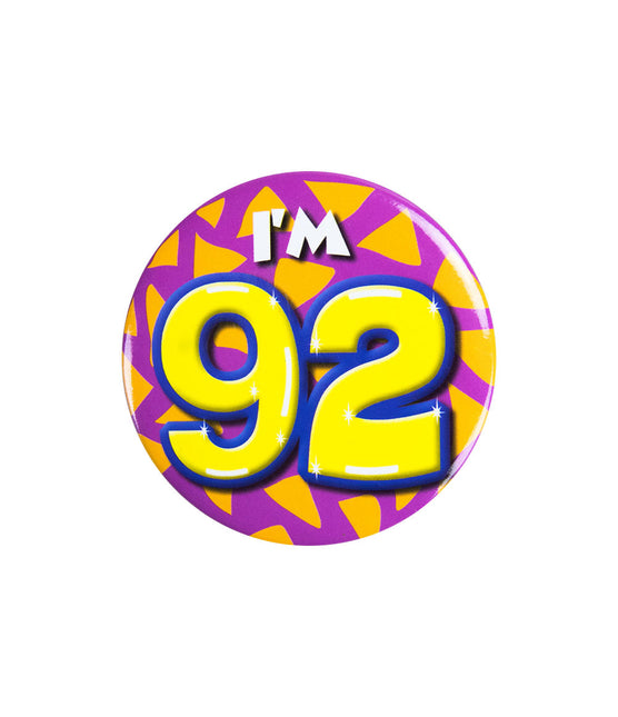 Ich bin 92 Button 92 Jahre 5.5cm