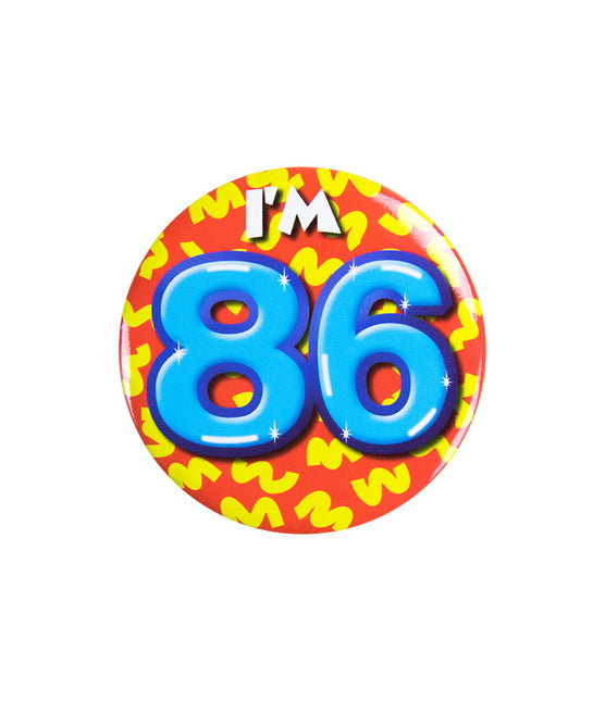 Ich bin 86 Button 86 Jahre 5.5cm