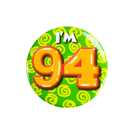 Ich bin 94 Button 94 Jahre 5.5cm
