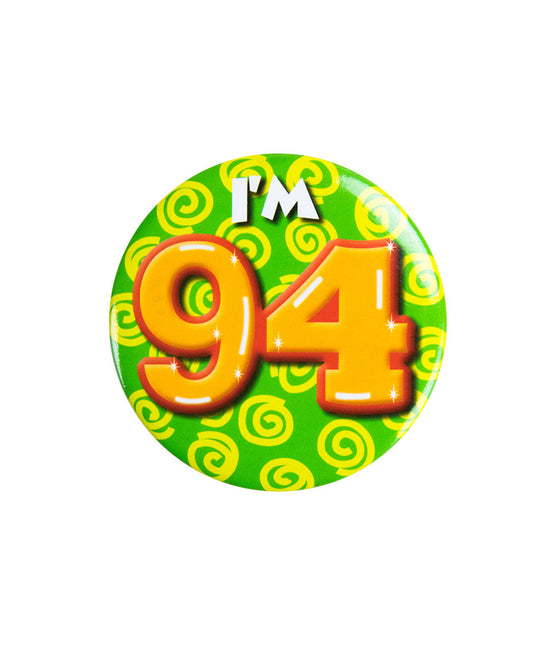 Ich bin 94 Button 94 Jahre 5.5cm
