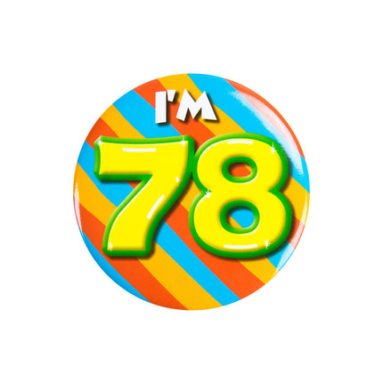Ich bin 78 Button 78 Jahre 5.5cm