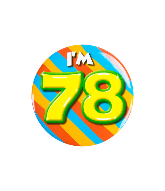 Ich bin 78 Button 78 Jahre 5.5cm