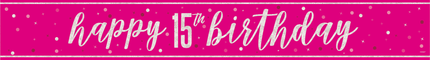 Happy Birthday Banner Roze 15 Jaar 2,74m van Unique koop je bij Partywinkel