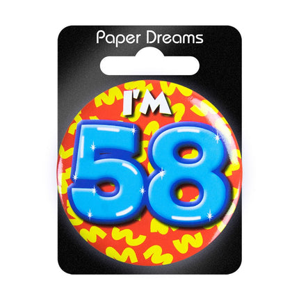 I'm 58 Button 58 Jaar 5,5cm van Paper Dreams koop je bij Partywinkel