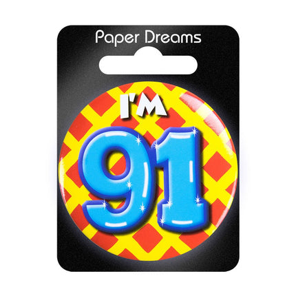 I'm 91 Button 91 Jaar 5,5cm van Paper Dreams koop je bij Partywinkel