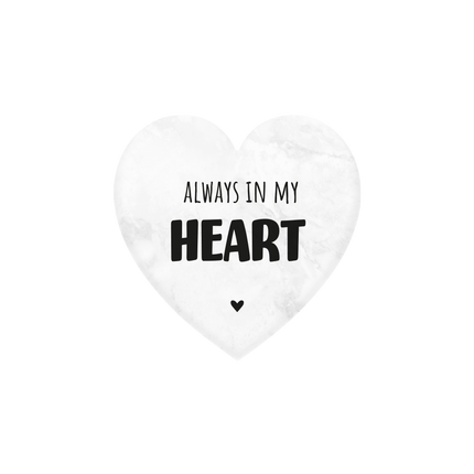 Always In My Heart Marmorherz 5cm